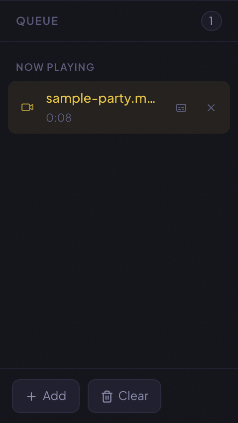 Close-up of the queue panel with an Add videos button and a Clear button at the bottom, and one item marked Now playing above them.